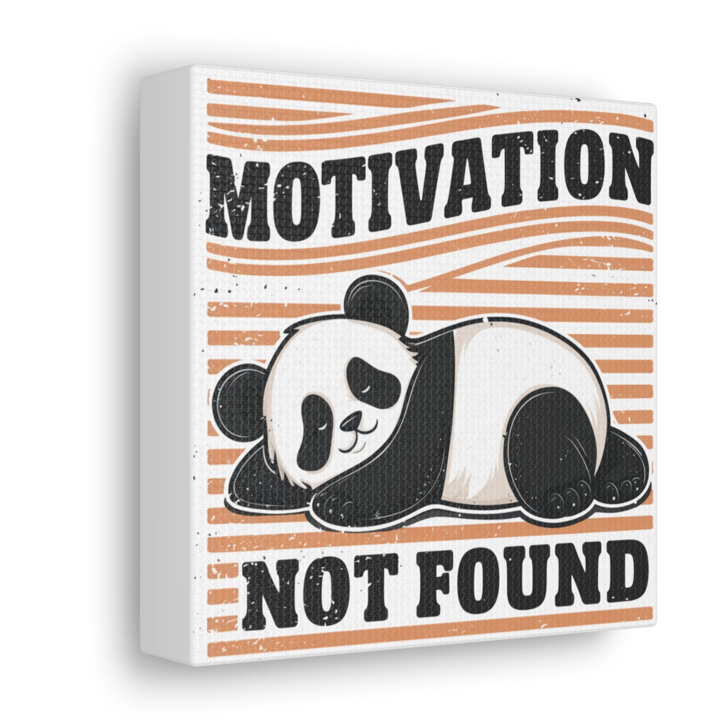 Motivation Not Found - 6" x 6" Canvas