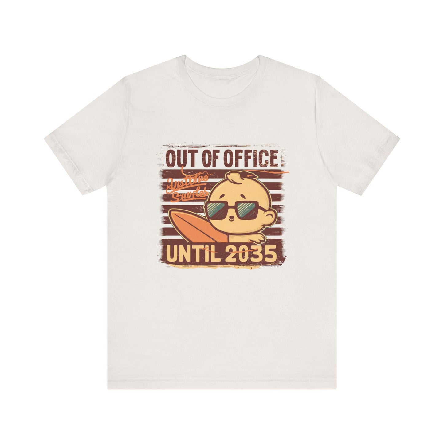 Out Of Office Until 2035 - Tee