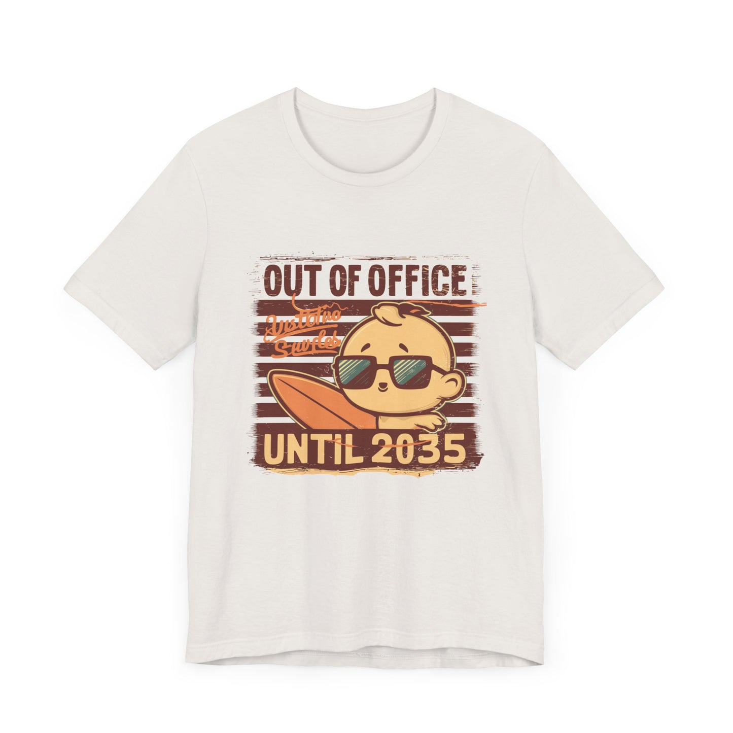 Out Of Office Until 2035 - Tee