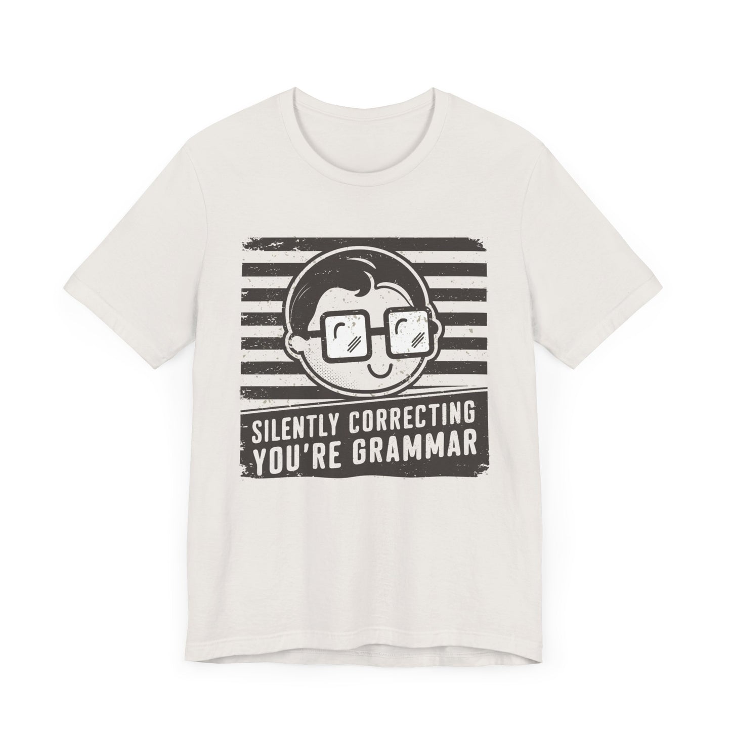 Silently Correcting You're Grammar - Tee